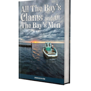 All the Bay's Clams and All the Bay's Men (hardcover)
