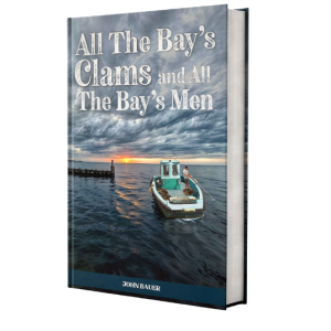 All the Bay's Clams and All the Bay's Men (Paperback)